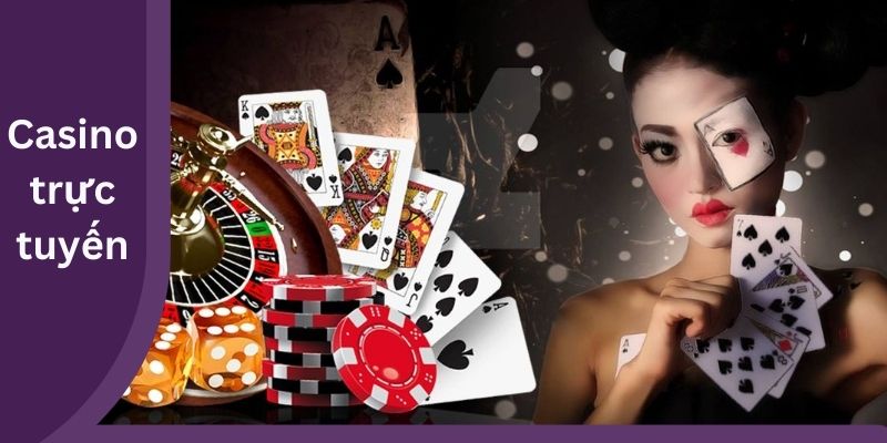Casino trực tuyến